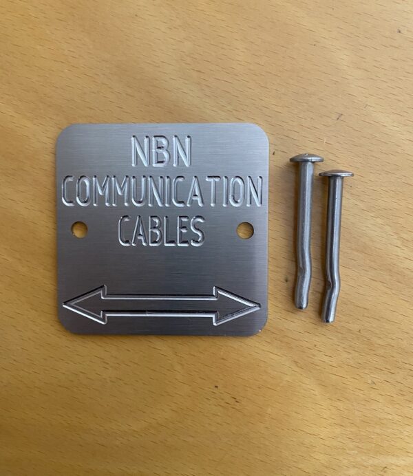 NBN Cable Marker Plates – Stainless Steel – NBN Communication Cables Plate – with Double Arrow - Quality Australian Made Kerbmarkers, Tags, & Plates since 1998. - Stainless steel. 75 x 75mm - Stainless Steel plate - NBN, Communication Cables with directional arrow